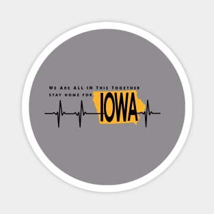 Stay Home For  Iowa Magnet